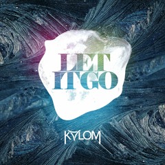 Kalom - Let It Go
