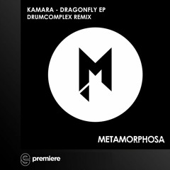 Premiere: Kamara - Dragonfly - Metamorphosa