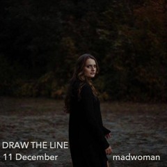 #027 Draw The Line Radio Show 11-12-2018 guest 2nd hour madwoman, featured EP 1st hr Amelie Lens