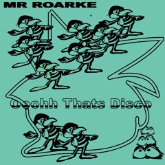 DISTANT021: Mr Roarke // Ooohh Thats Disco