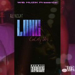 ANL (All Night Long) by Cncrly Urs