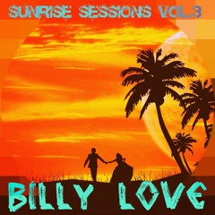 ︻╦╤─❀~BillyLove~SunriseSessions~Vol.3[2018]~{FREE D❀WNL❀AD}~