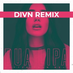 Dua Lipa - Hotter Than Hell (DIVN Remix)