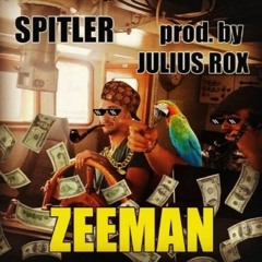 Spitler - Zeeman [Prod. Julius Rox]