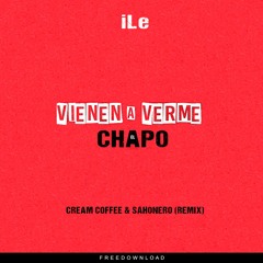 Vienen a Verme - Cream Coffee & Sahonero (Remix)