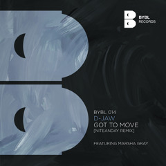 D-Jaw - Got to Move (Niteanday Remix)