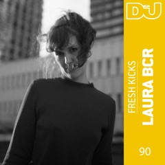 Fresh Kicks 90: Laura BCR