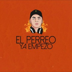 EL PERREO YA EMPEZO - DJ ALAN GOMEZ