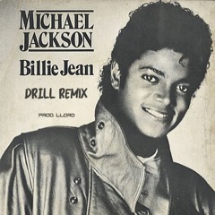 Michael Jackson - Billie Jean (DRILL Remix) (Produced by LLORD)