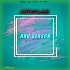 Jahvillani - Nuh Reason