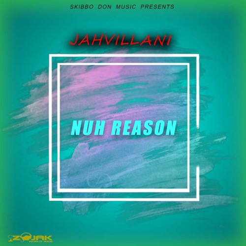 Jahvillani - Nuh Reason