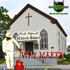 Vimbi ft Moda ( Snatch) Way Maker