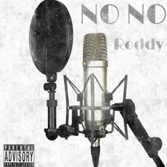 'NoNo' - RoddyRodd