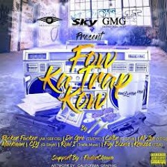 Fow Ka Trap Kow Macman G Shytt Cator G Shytt Figi Biznis Rocker Ak100fos Official Audio