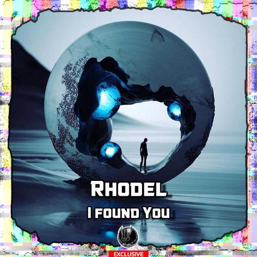 Rhodel - I Found You [Shadow Phoenix Exclusive]