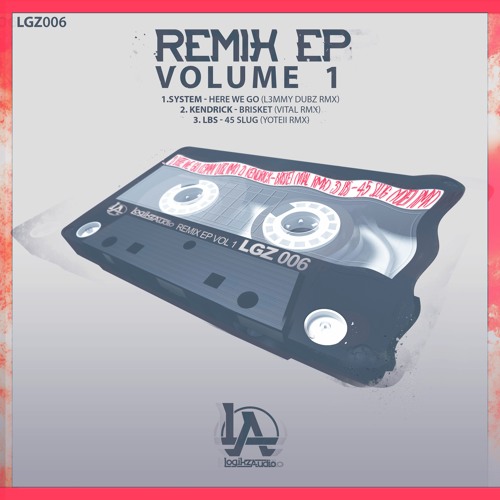 LOGIKZ AUDIO - REMIX EP VOL.1 (EP) 2019
