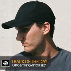 Track of the Day: Raito & T78 “Can You See”