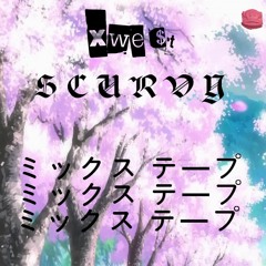 Xwe$t X Scurvy - 落ち着いた - Chilll