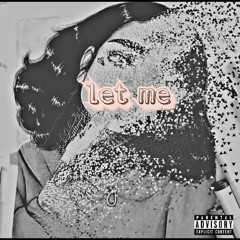 Let Me (Feat. KayGee & Amash)