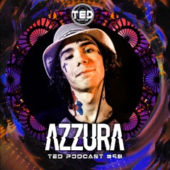 TED PODCAST #98 by AZZURA