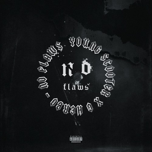No Flaws feat. G Herbo