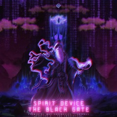 Spirit Device - The Black Gate 🌠