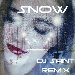 Snow (RHCP) Remix