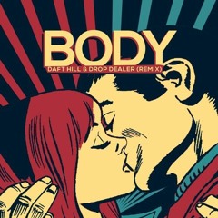 Loud Luxury feat. brando - Body (Daft Hill & Drop Dealer Remix)[FREE DOWNLOAD]