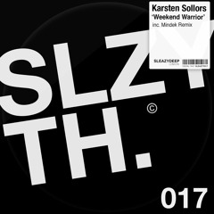 Karsten Sollors - Weekend Warrior (Vocal Mix Preview) [sleazy deep]