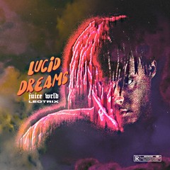 Juice WRLD - Lucid Dreams (Leotrix Flip)