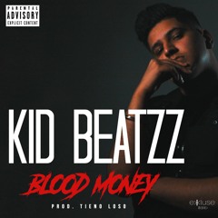 KID Beatzz - Blood Money (Prod. Tieno Loso)