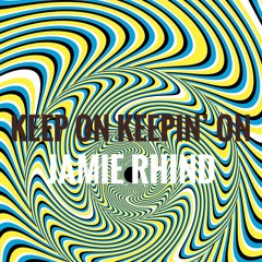Keep On Keepin' On
