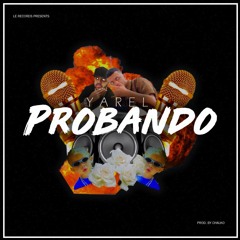 Yarel - Probando (Prod By Chalko)