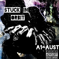 Stuck In Orbit (Prod by. Guala Beatz)