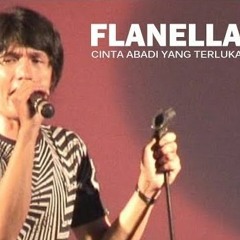 Flanella - Cinta Abadi Yang Terluka (HQ Audio)