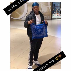 BlaCC Loc - FASHION PART 2