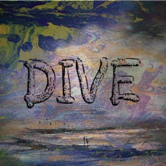 Dive(Ft. RYDA)