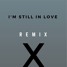 Still In Love (REMIX)