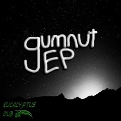 Eucalyptus Dub - Gumnut EP