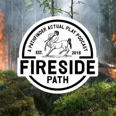 Fireside Path Episode 21 - Mine over Matter
