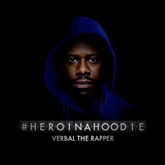 Hero In A Hoodie - by VERBAL (of Verbal + Icarus)