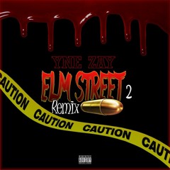 YNE Zay "Elm Street 2" rmx