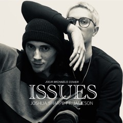 Issues - Joshua Sharpe Ft. Jameson