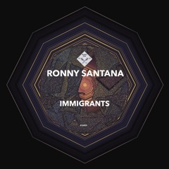 Ronny Santana - Immigrants