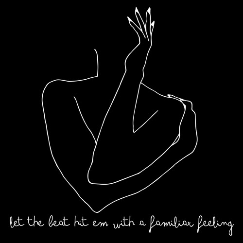 Let the Beat Hit Em with a familiar feeling