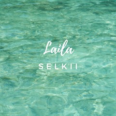 Laila Selkii (Original Song)