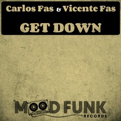 Carlos Fas & Vicente Fas - GET DOWN // MFR165