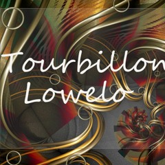 Lowelo -Tourbillon