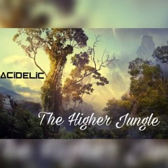 THE HIGHER JUNGLE