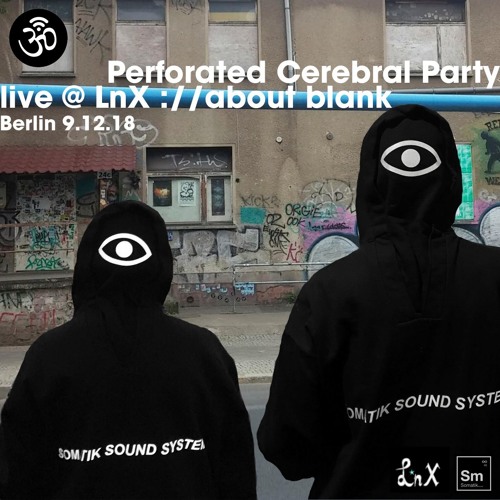 PCP - live @ LnX, ://about blank,  Berlin 9.12.18